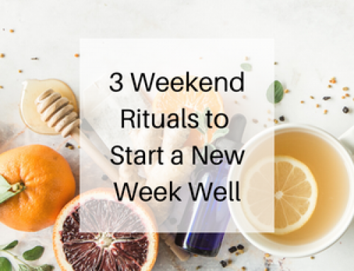 3 Weekend Rituals to Start a New Week Well