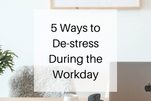 de-stress during the workday